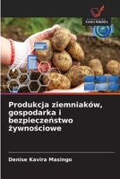 Produkcja ziemniaków, gospodarka i bezpieczenstwo zywnosciowe (Polish Edition) 663038220X Book Cover
