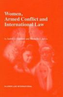 Women, Armed Conflict, and International Law 9041116400 Book Cover