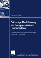 Zeitstetige Modellierung Von Preisprozessen Auf Finanzmarkten: Zur Interpretation Und Notwendigkeit Der Usual Conditions 3835000284 Book Cover