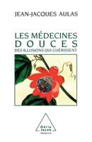 Alternative Medicine / Les Médecines douces (French Edition) 2738102115 Book Cover