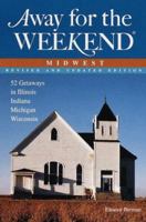 Away for the Weekend: Midwest 0609804014 Book Cover