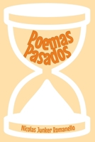 Poemas Pasados: Poesía que ya no volverá (Spanish Edition) B0F2J8CZFZ Book Cover