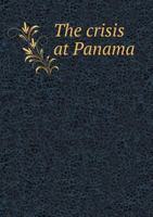 The Crisis at Panama 1141772167 Book Cover