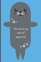 You have my seal of approval: Lined Notebook Journal, 120 pages, A5 sized 1701962624 Book Cover