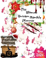 The Ultimate Merry Christmas Unicorn Monthly Planner Year 2020: Best Gift For All Age, Keep Track Planning Notebook & Organizer Logbook For Weekly And Monthly Purpose To Create, Schedule And Manage To 1695028236 Book Cover