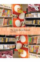 The Global Videogames Industry 1844573184 Book Cover