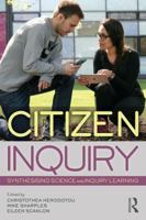 Citizen Inquiry: Synthesising Science and Inquiry Learning 113820868X Book Cover