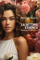 La Settima Essenza (Italian Edition) B0CPLJTXM3 Book Cover