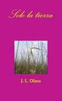 Solo la tierra 1326030108 Book Cover