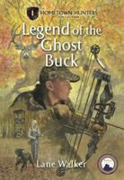 Legend of the Ghost Buck 1955657009 Book Cover
