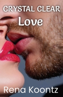 Crystal Clear Love 1088043070 Book Cover