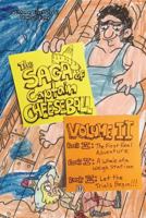 The Saga of Captain Cheeseball: Volume II 1477586202 Book Cover
