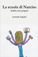 La scuola di Narciso: Analisi, note, progetti (Italian Edition) B087L1VWT9 Book Cover