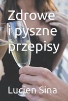 Zdrowe i pyszne przepisy B0C1JD2Y6S Book Cover