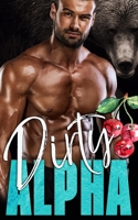 Dirty Alpha (The Alpha's Obsession Book 2) B08JF5K3SK Book Cover