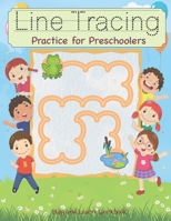 Line Tracing Practice for Preschoolers: Workbook practice paper for Toddler, PK, K, 1st Grade, Paperback or Kids Ages 3-5, Fun with dotted lined sheets,8.5x11 inches 1082090948 Book Cover