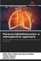 Paracoccidioidomycosis: a retrospective approach 6207253922 Book Cover