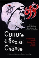 Culture and Social Change: Transforming Society Through the Power of Ideas 161735757X Book Cover