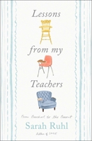 Lessons from My Teachers 1668034964 Book Cover