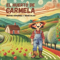 El Huerto de Carmela (Spanish Edition) B0DZH5JPG7 Book Cover