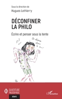 Déconfiner la philo: Écrire et penser sous la tente (Ouverture Philosophique) (French Edition) 234323437X Book Cover