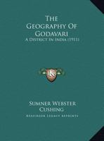 The Geography Of Godavari: A District In India 1022402722 Book Cover