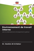 Environnement de travail interne (French Edition) 6209878407 Book Cover