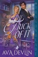 The Trick of It (The Starling Legacy) B0HG4SCXNH Book Cover