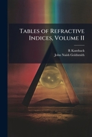 Tables of Refractive Indices, Volume II 1024114570 Book Cover