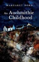 An Auchmithie Childhood 1783243856 Book Cover