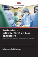 Profession: infirmier(ère) en bloc opératoire (French Edition) 6209612733 Book Cover