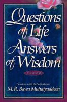 Questions of Life, Answers of Wisdom 0914390325 Book Cover