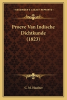Proeve Van Indische Dichtkunde (1823) 1167599659 Book Cover