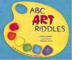 ABC Art Riddles (ABC Riddles) 0939217589 Book Cover