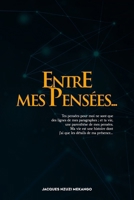 Entre mes pensées (French Edition) B0G6111HFC Book Cover