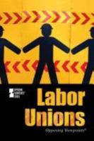Labor Unions 0737738235 Book Cover