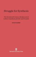 Struggle for Synthesis 0674430247 Book Cover