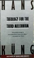 Theology for the Third Millennium : An Ecumenical View 0385244983 Book Cover