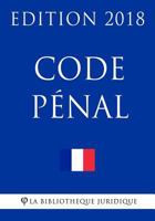 Code pénal du Luxembourg - Edition 2018 1985723239 Book Cover