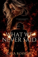 What We Never Said B0HD2CZ1CV Book Cover
