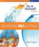 Unconditional Self Acceptance 1591792371 Book Cover