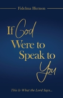 If God Were to Speak to You: This is what the Lord says... 1919206205 Book Cover