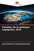 Facettes de la politique espagnole, 2023 (French Edition) 6207553985 Book Cover