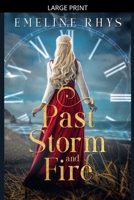Past Storm and Fire: A Viking Timeslip Romance B0GJQF5NJ7 Book Cover