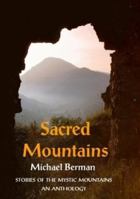 Sacred Mountains: Stories of the Mystic Mountains an Anthology 190695822X Book Cover