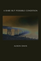 A Rare But Possible Condition B0DY6S24FF Book Cover