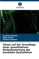 Chaos auf der Grundlage einer quantitativen Risikobewertung der kardialen Dysfunktion (German Edition) 6207509498 Book Cover