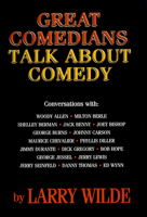 Great Comedians Talk About Comedy 0937539511 Book Cover