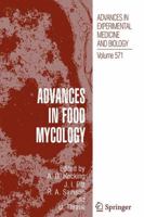 Advances in Food Mycology (Current Topics in Microbiology & Immunology) 0387509097 Book Cover