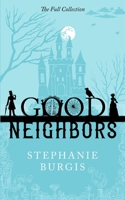 Good Neighbors: The Full Collection: A Cozy-Spooky Fantasy Rom-Com in Four Parts B09RG8WC93 Book Cover